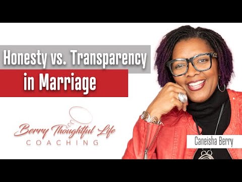 Honesty vs. Transparency in Marriage