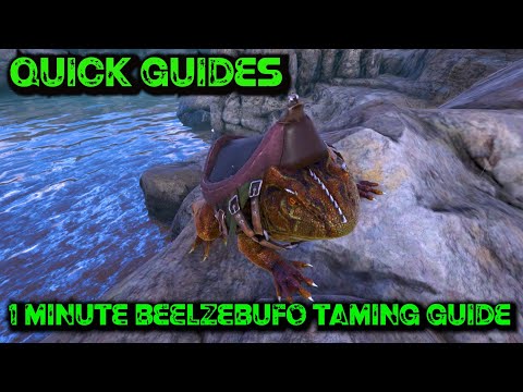 How To Tame A Beelzebufo In Less Than A Minute - Ark Quick Guides