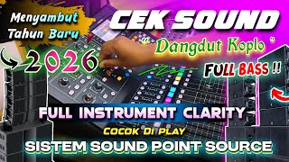 Download lagu CEK SOUND DANGDUT KOPLO FULL BASS GLERR AKHIR TAHUN 2025 | FULL INSTRUMENT | AUDIO JERNIH CLARITY mp3