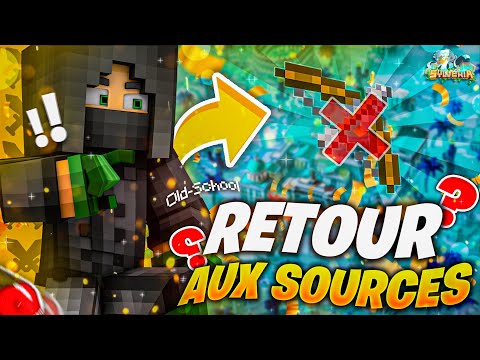 Retour aux Sources - PvP FACTION 100% OLD SCHOOL !