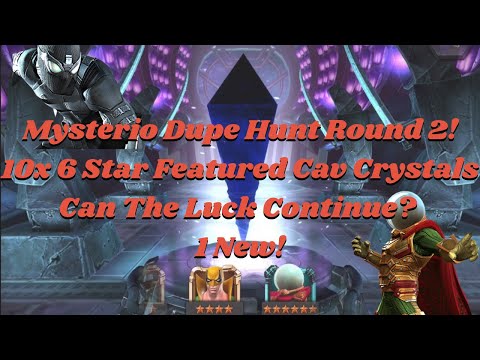 Mysterio Dupe Hunt Round 2! 10x 6 Star Featured Cav Crystals; Can The Luck Continue? 1 New! - MCOC