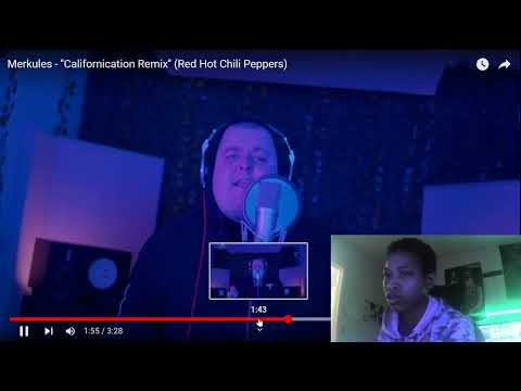 Merkules "Californication Remix" (red hot chili peppers) (REACTION)