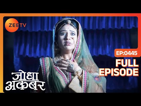 Jalal के हालात देख कर Jodha हुए हैरान | Jodha Akbar | Full Episode 445 | Zee TV