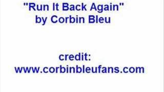 "Run It Back Again" by Corbin Bleu