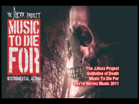 The J.Hexx Project- Guillotine of Death (Instrumental)- Music To Die For