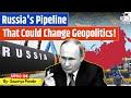 Russia S Bold Energy Shift That Could Change Global Geopolitics StudyIQ IAS English