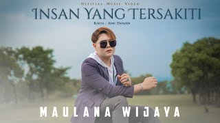 Download lagu INSAN YANG TERSAKITI- Maulana Wijaya Terasa Sulit Begitu Sakit mp3