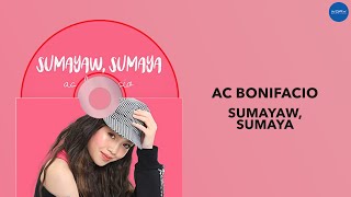 AC Bonifacio - Sumayaw, Sumaya (Official Audio)