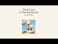 Nick Cave - Abattoir Blues - 09 - Fable Of The Brown Ape