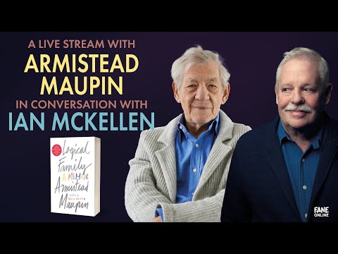 Armistead Maupin in conversation with Ian McKellen (FULL EVENT) | FANE