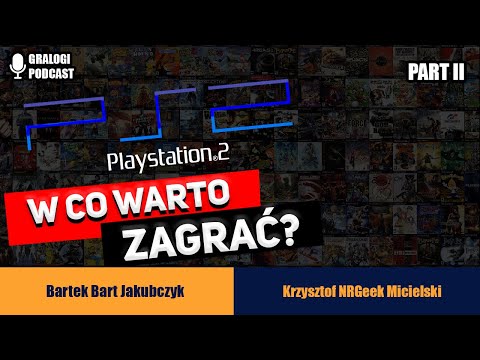 W co zagrać na Sony Playstation 2? - Gralogi  Podcast #026