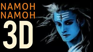 Namoh namoh | 3D song | om namah shivay | crazy status | hindi devotional song | daler mehndi