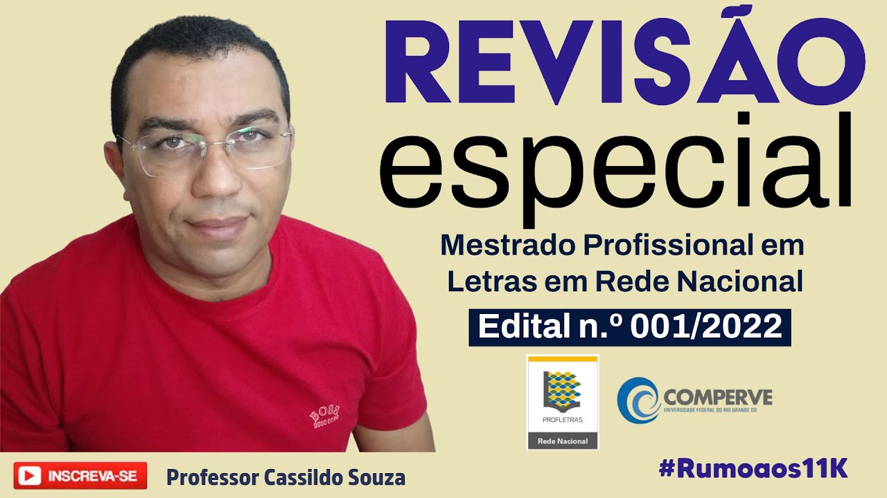 Prof. Cassildo Souza - REVISÃO ESPECIAL Mestrado PROLETRAS 2023 - Comperve/UFRN