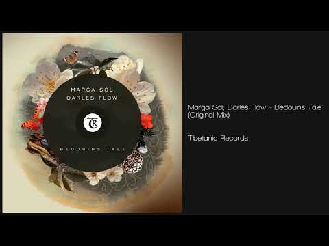 Marga Sol, Darles Flow - Bedouins Tale (Original Mix) Tibetania Records | Organic House