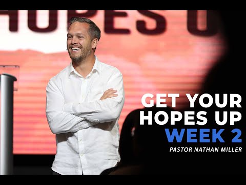 Get Your Hopes Up: Stay Connected | Pastor Nathan Miller - YouTube