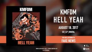 KMFDM "HELL YEAH" Official Song Stream - #9 FAKE NEWS