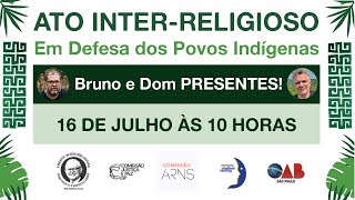 Ato Inter-Religioso em Defesa dos Povos Indígenas