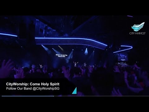 CityWorship: Come Holy Spirit // Annabel Soh @ City Harvest Church