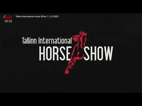 🔴 LIVE | LA | Tallinn International Horse Show | 1.-3.10.2021 | Part 1/2