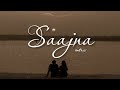 Saajna - Mitraz || Lyrics Video || The text Studio