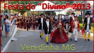 preview picture of video 'FESTA DO DIVINO 2013 - VEREDINHA MG(C.M.M.A)'