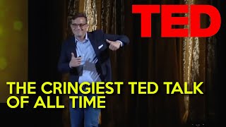 The Cringiest Ted Talk Of All Time
