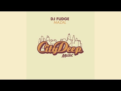 DJ Fudge - Mazal (Main Mix)