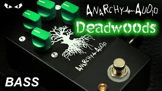 Video thumbnail for Anarchy Audio Deadwoods - BASS Demo by MrExcane