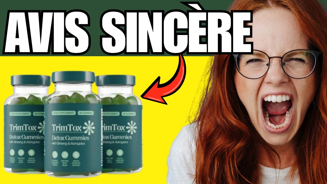 🔥 TRIMTOX DETOX GUMMIES AVIS CLIENTS - SITE OFFICIEL, ACHETER, TEST, EFFETS & RÉSULTATS 2026