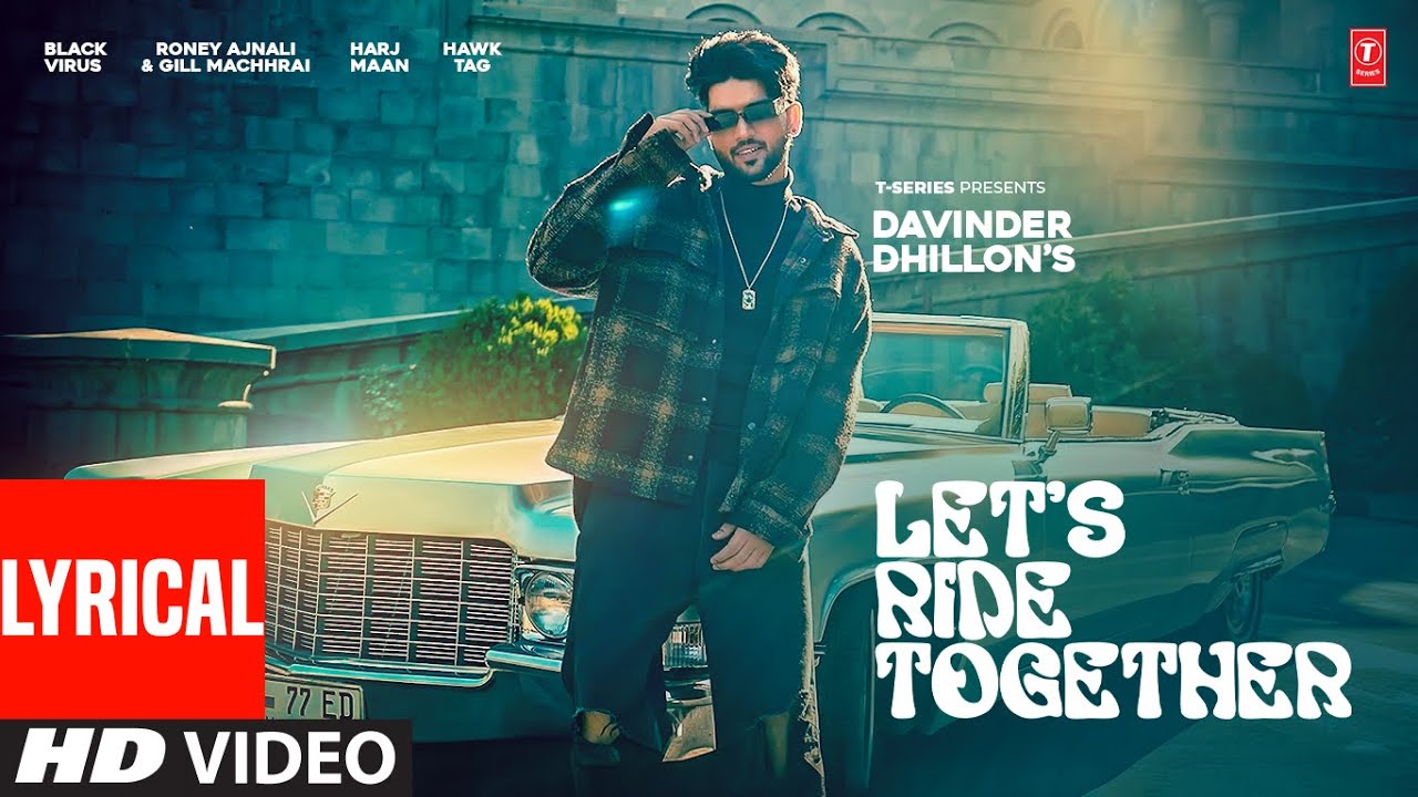 Lets Ride Together Lyrics | Davinder Dhillon