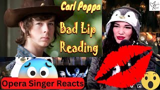 Opera Singer Reacts to Bad Lip Reading - Carl Poppa (The Walking Dead)