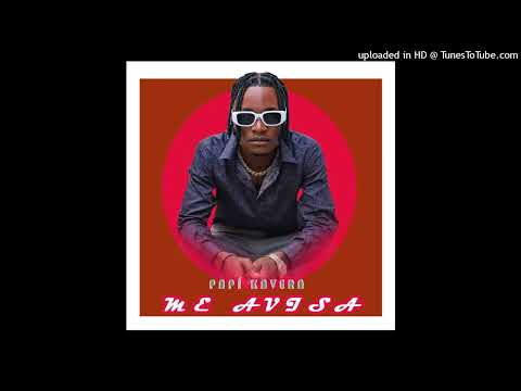 Papi Kavera - Me Avisa (Oficial Audio)
