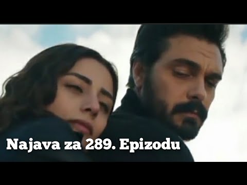 Najava za 289. Epizodu (ti si čovjek mojih snova) Emanet - Fatalna Ljubav