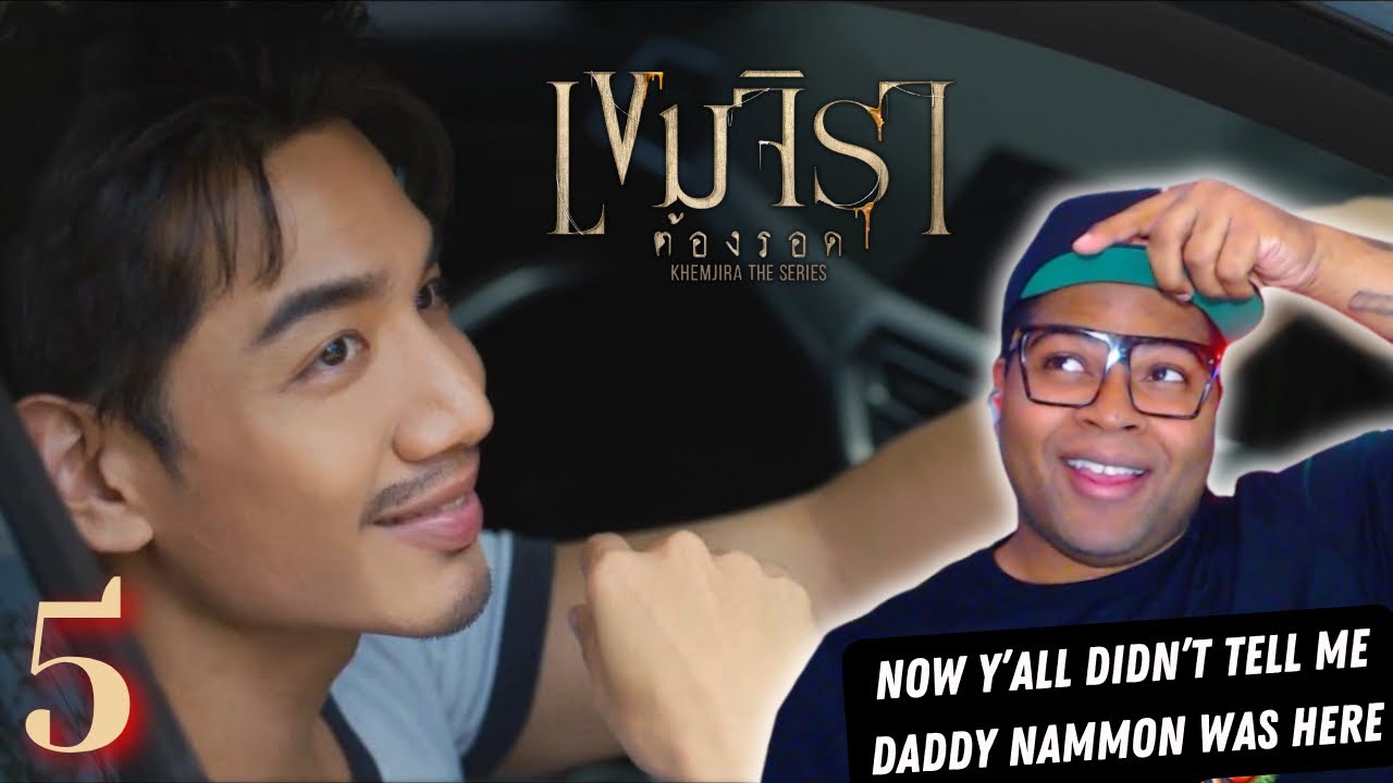 Khemjira The Series เขมจิราต้องรอด - Episode 5 | REACTION 
