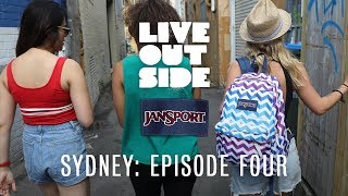 #LiveOutside2017 Sydney Episode 4
