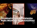 Fantástico Ondas De Calor Insônia E Ansiedade São Alguns Dos Desafios Da Menopausa