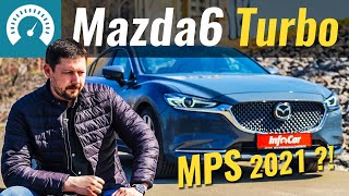 Mazda 6 TURBO. Чего ждать от 2.5T 2021?