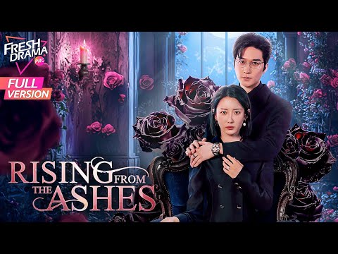 【Full Version】Rising from the Ashes | Deadly women revenge on cheater | Xu Kaixin, Zhao Shuai