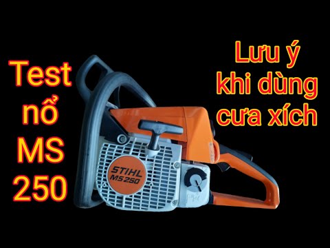 Máy cưa xích Stihl ms 250. Nổ giao Anh Tèo Iadin - Đức Cơ.