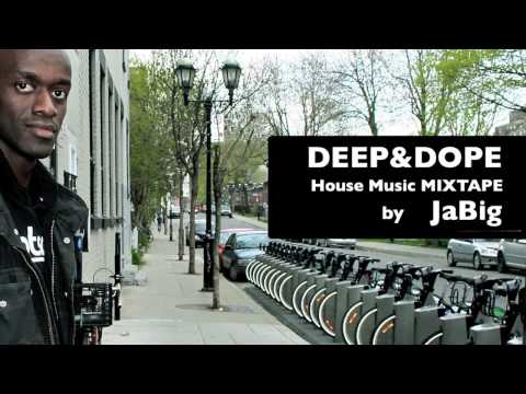 Deep Soulful House Music Mixtape by JaBig - DEEP & DOPE  Lounge Playlist