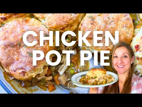 Delicious Homemade Chicken Pot Pie with Fluffy Biscuit Topping || Easy comfort food recipe!