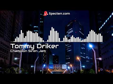 Tommy Driker Champion Siren Jam