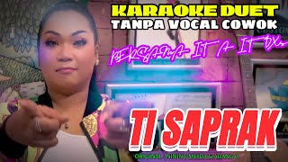 Download lagu TI SAPRAK ~ NINING MEIDA & ADANG C || KARAOKE DUET TANPA VOCAL COWOK-BERSAMA ITA ITOXS mp3