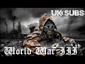UK SUBS-World War III-