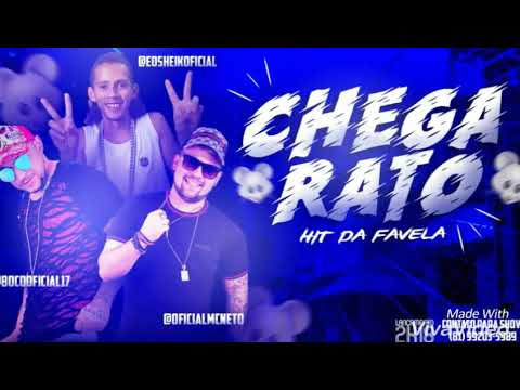 MC BOCO FEAT NETO E SHEIK BOLADÃO - CHEGA RATO - MUSICA NOVA