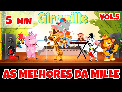 As Melhores da Mille Vol. 5 - Giramille 5 min | Desenho Animado Musical