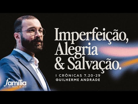 Rev Guilherme Andrade | 1 Crônicas 7.20-29 | 19/05/2024