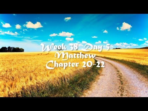 Audio Bible Reading Plan - Week 38 Day 5 (Matthew 20-22)
