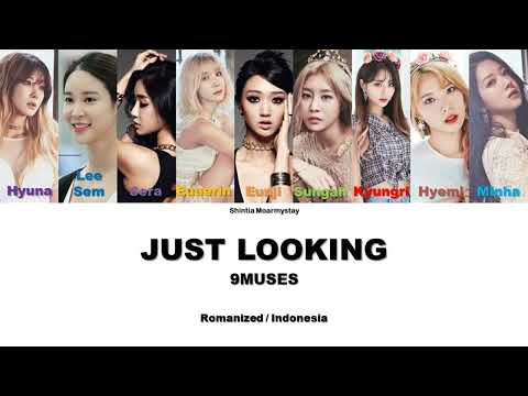 9MUSES - JUST LOOKING || SUB INDO LIRIK/LYRICS ROM INA (REQUEST)