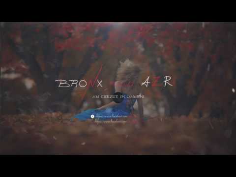 BR0NX ft. aZr - Am crezut in oameni